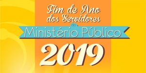 Fim de Ano dos Servidores Ministério Público - 2019