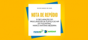 Nota de Repúdio à declaração do procurador de justiça do MP do Tocantis, Marco Antônio Bezerra