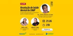 FENAMP e a ANSEMP promovem a live “Resolução de Saúde Mental do CNMP